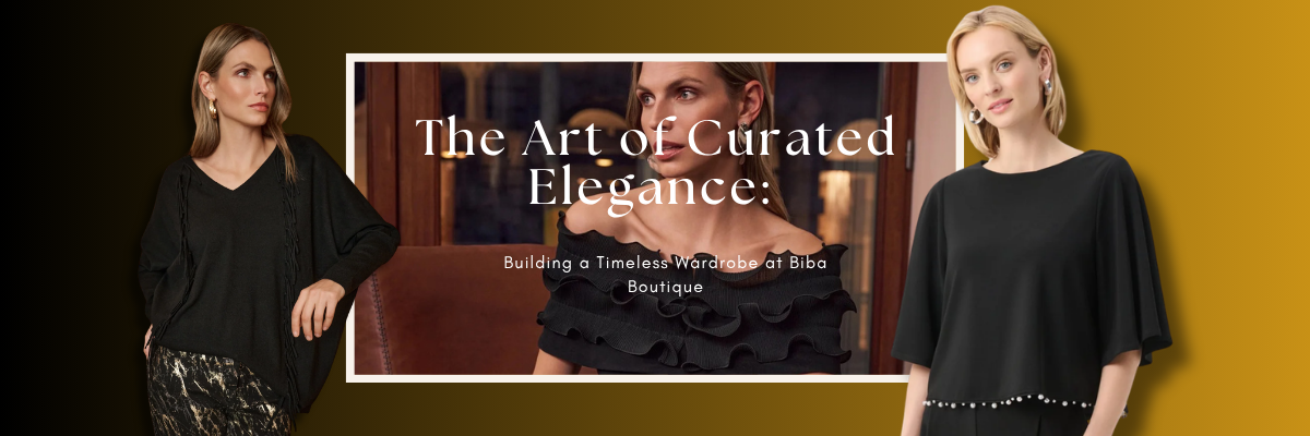 Building a Timeless Wardrobe at Biba Boutique
